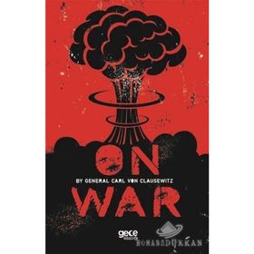 On War - Carl Von Clausewitz