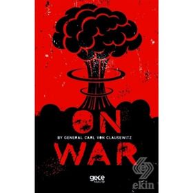 On War - Carl Von Clausewitz