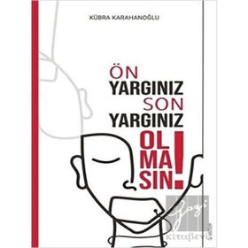 Ön Yargınız Son Yargınız Olmasın - Sola Unitas