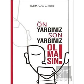 Ön Yargınız Son Yargınız Olmasın - Sola Unitas