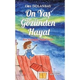 On Yaş Gözünden Hayat - Esin Kaynağım