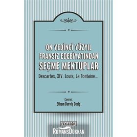 On Yedinci Yüzyıl Fransız Edebiyatından Seçme Mektuplar - Kolektif