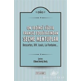 On Yedinci Yüzyıl Fransız Edebiyatından Seçme Mektuplar - Kolektif