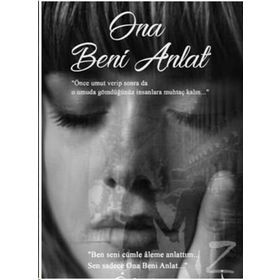 Ona Beni Anlat - Özlem’im