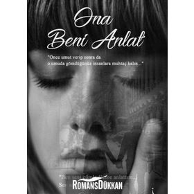 Ona Beni Anlat - Özlem’im