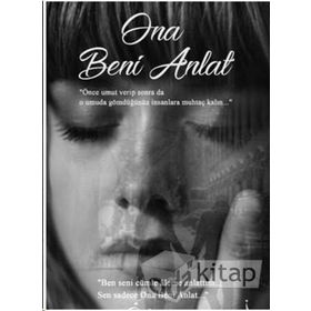 Ona Beni Anlat - Özlem’im