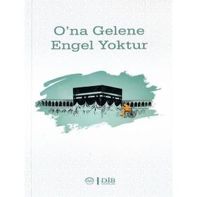 O`na Gelene Engel Yoktur - Diyanet İşleri Başkanlığı