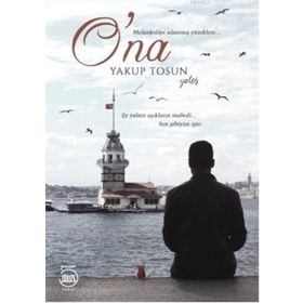 O’na - Yakup Tosun
