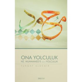 Ona Yolculuk - Turgay Aldemir