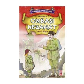ONBAŞI NEZAHAT - İSMAİL BILGIN