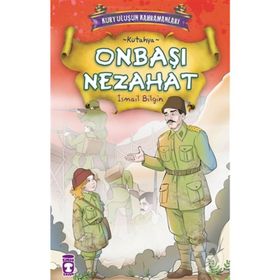 ONBAŞI NEZAHAT - İSMAİL BILGIN