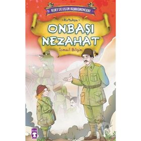 ONBAŞI NEZAHAT - İSMAİL BILGIN