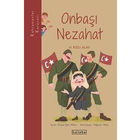Onbaşı Nezahat ve Kızlı Alay - Büşra Şen Altun