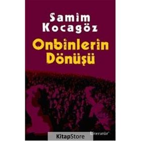 ONBINLERIN DÖNÜŞÜ - SAMIM KOCAGÖZ