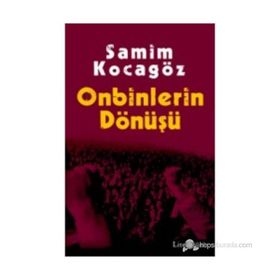 ONBINLERIN DÖNÜŞÜ - SAMIM KOCAGÖZ