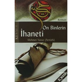 ONBINLERIN İHANETI - MEHMET YAVUZ ARITÜRK