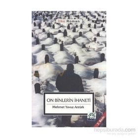 ONBINLERIN İHANETI - MEHMET YAVUZ ARITÜRK