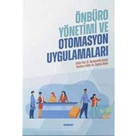 Önbüro Yönetimi Ve Otomasyon Uygulamaları - Burhanettin Zengin