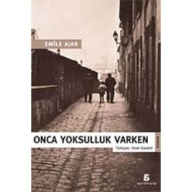 ONCA YOKSULLUK VARKEN - EMILE AJAR