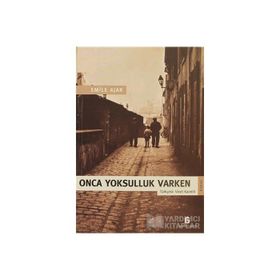 ONCA YOKSULLUK VARKEN - EMILE AJAR