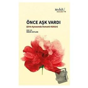 Önce Aşk Vardı - Prof. Dr. Ömür Ceylan
