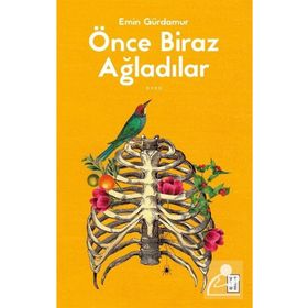 Önce Biraz Ağladılar Ketebe Yayınları