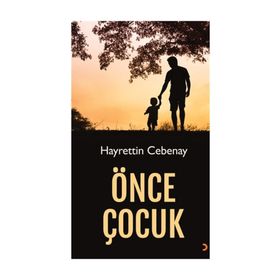 Önce Çocuk - Hayrettin Cebenay