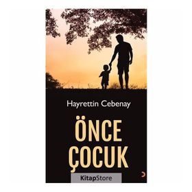 Önce Çocuk - Hayrettin Cebenay