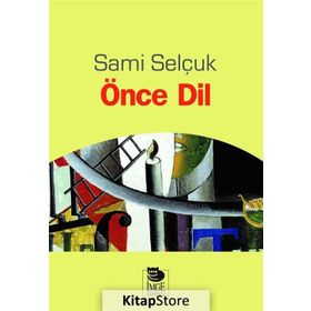 Önce Dil - Doç. Dr. Sami Selçuk
