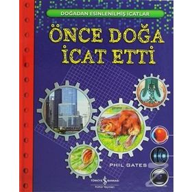 ÖNCE DOĞA İCAT ETTI - PHIL GATES