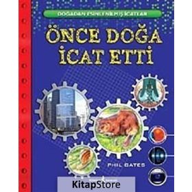 ÖNCE DOĞA İCAT ETTI - PHIL GATES
