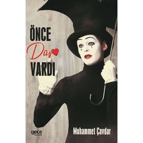 Önce Düş Vardı - Muhammet Çavdar