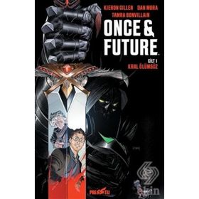 Once Future Cilt: 1: Kral Ölümsüz - Kieran Gillen
