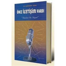 Önce İletişim Vardı - Alaeddin Asna