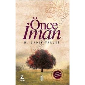 ÖNCE İMAN - M. SADIK FARUKÎ (ISBN:9789944491044)