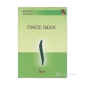 ÖNCE İMAN - MECDI HILALI