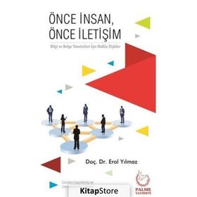 Önce İnsan, Önce İletişim - Dr. Erol Yılmaz