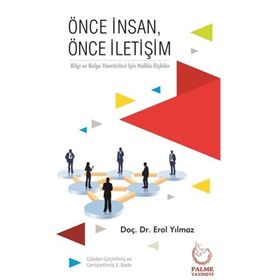 Önce İnsan, Önce İletişim - Dr. Erol Yılmaz
