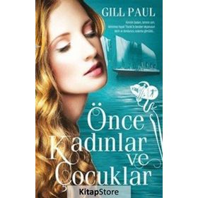 Önce Kadınlar ve Çocuklar - Gill Paul