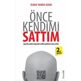 Önce Kendimi Sattım - İlker Taner Uzun