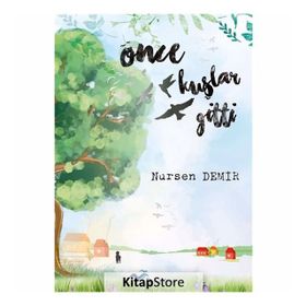Önce Kuşlar Gitti - Nursen Demir