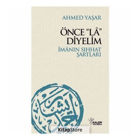 Önce La Diyelim - Ahmed Yaşar