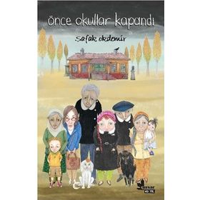 Önce Okullar Kapandı - Şafak Okdemir