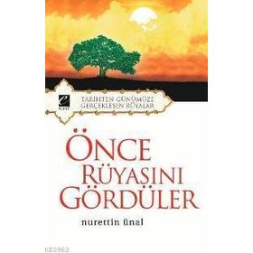 ÖNCE RÜYASINI GÖRDÜLER - NURETTIN ÜNAL