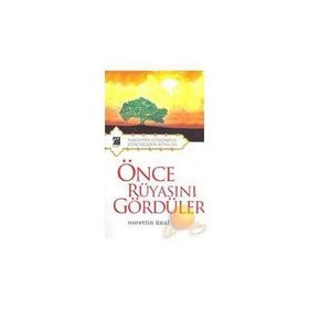 ÖNCE RÜYASINI GÖRDÜLER - NURETTIN ÜNAL