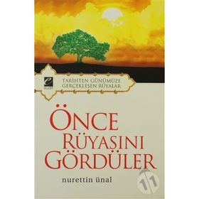 ÖNCE RÜYASINI GÖRDÜLER - NURETTIN ÜNAL