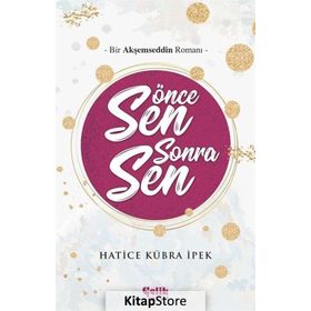 Önce Sen Sonra Sen - Hatice Kübra İpek