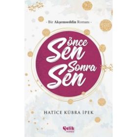 Önce Sen Sonra Sen - Hatice Kübra İpek