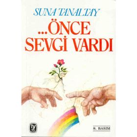 ÖNCE SEVGI VARDI - SUNA TANALTAY