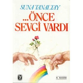 ÖNCE SEVGI VARDI - SUNA TANALTAY